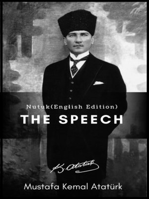cover image of The Speech (Nutuk) English Edition